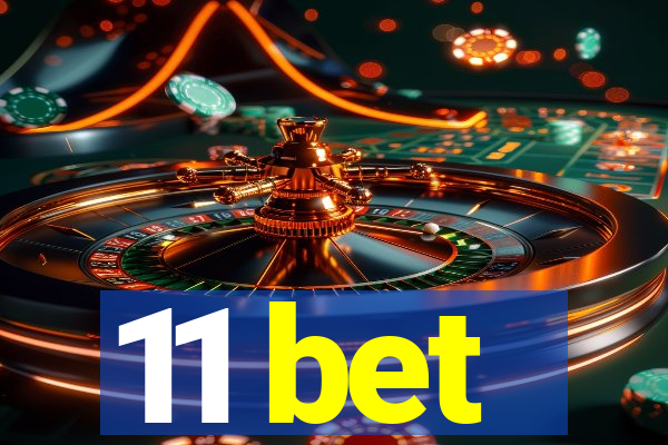 11 bet